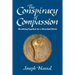 The Conspiracy of Compassion