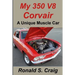My 350 V8 Corvair: A unique muscle car