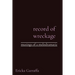 record of wreckage: musings of a melodramatic