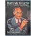 That's Me, Groucho!: The Solo Career of Groucho Marx