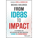 From Ideas to Impact: A Playbook for Influencing and Implementing Change in a Divided World