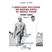 L'idéologie politique de Modibo Keïta et Sékou Touré 1945-1984: Tome 1