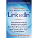 Supercharge Your Notary Business With LinkedIn: How Mobile Notaries and Loan Signing Agents Build Their Brand, Get Known, and Connect With Their Dream