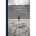 Tratado De La Vanidad Del Mundo: Dividido En Tres Libros