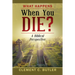 What Happens When You Die?, Second Edition