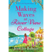 Making Waves at River View Cottage