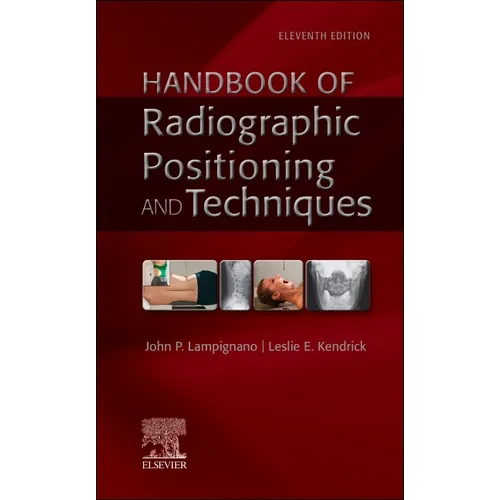 Handbook of Radiographic Positioning and Techniques