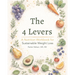 The 4 Levers: A Nutrition Workbook for Sustainable Weight Loss