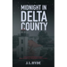 Midnight in Delta County