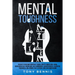 Mental Toughness: 30 Days to Become Mentally Tough, Create Unbeatable Mind, Developed Self-Discipline, Self Confidence, Assertiveness, Executive Tough
