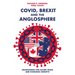 Covid, Brexit and the Anglosphere: Frameworks for Future Trade and Economic Growth