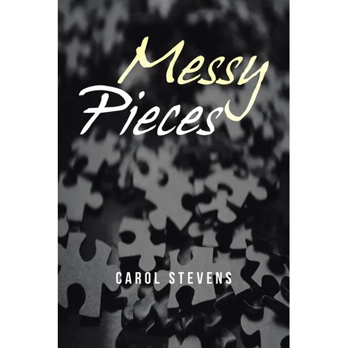 Messy Pieces