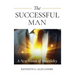 The Successful Man: A New Vision of Masculinity