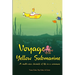 Voyage of the Yellow Submarine