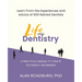 Life After Dentistry