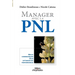 Manager avec la PNL: Mieux communiquer pour optimiser ses performances
