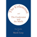 The Columnist and the Conformist and the Misfit: Two Novellas