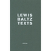 Lewis Baltz: Texts