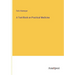 A Text-Book on Practical Medicine