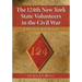 The 124th New York State Volunteers in the Civil War: A History and Roster