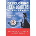 Developing Lean Leaders at all Levels: A Practical Guide