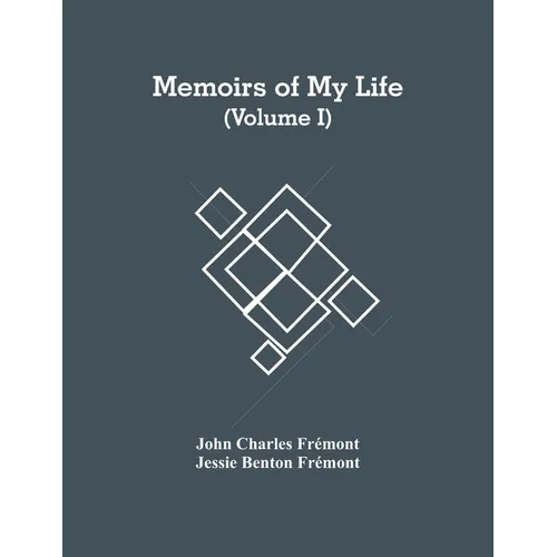 Memoirs Of My Life (Volume I)