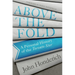 Above the Fold: A Personal History of the Toronto Star
