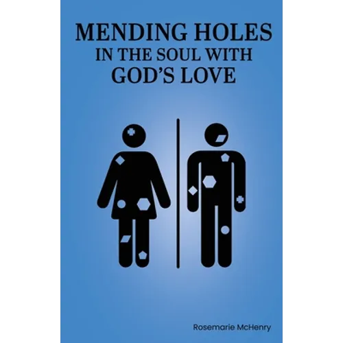 Mending Holes in the Soul With God's Love