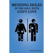 Mending Holes in the Soul With God's Love