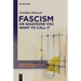 Fascism or Whatever You Want to Call It: Confronting the Beast Locally and Globally