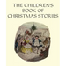 The Children's Book of Christmas Stories