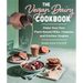 The Vegan Dairy Cookbook: Make Your Own Plant-Based Mylks, Cheezes, and Kitchen Staples