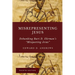 Misrepresenting Jesus: Debunking Bart D. Ehrman's "Misquoting Jesus"