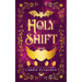 Holy Shift: A Frightfully Funny Easter Bunny Romance