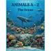 Animals A - Z: The Ocean