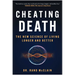 Cheating Death: The New Science of Living Longer and Better