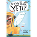 Are We There, Yeti?
