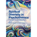 Spiritual Diversity in Psychotherapy: Engaging the Sacred in Clinical Practice