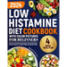 Low Histamine Diet Cookbook with Color Pictures for Beginners: 88 No-Stress and Delicious Meal Recipes to Increase DAO, Reverse Histamine Intolerance,