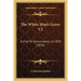 The White Man's Grave V2: A Visit To Sierra Leone, In 1834 (1836)