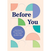 Before You: A Book by Me, Your Parent, from a Time When You Didn't Exist