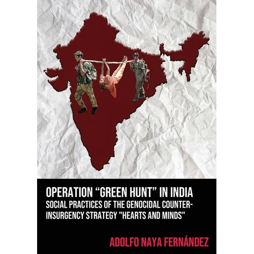 Operation "Green Hunt" in India