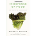 In Defense of Food: An Eater's Manifesto