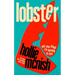 Lobster: And Other Things I'm Learning to Love