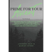 The Prime For Your Ascent Workbook: A 60 day guided practice to help busy, scattered, freedom seeking working women find clarity & confidence to claim
