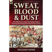 Sweat, Blood & Dust: the Military Career of Charles Napier during the Peninsular War & War of 1812