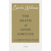 The Death of Good Fortune - A Christmas Play