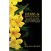 Herbs and Influenza: How herbs used in the 1918 flu pandemic can be effective in ANY pandemic
