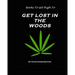 Books To Get High To: Get Lost In The Woods