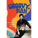 Groovy, Man: Staying Alive Through the Psychedelic Sixties, Greenpeace, and Matrimony